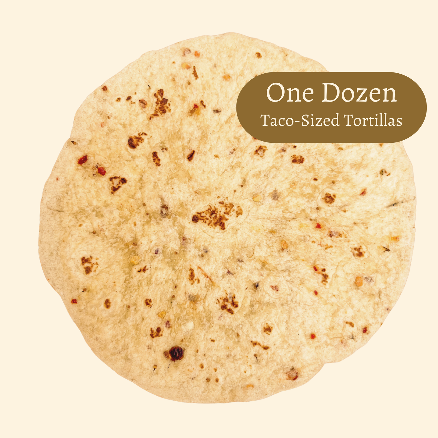 Chili Fig Flour Tortilla