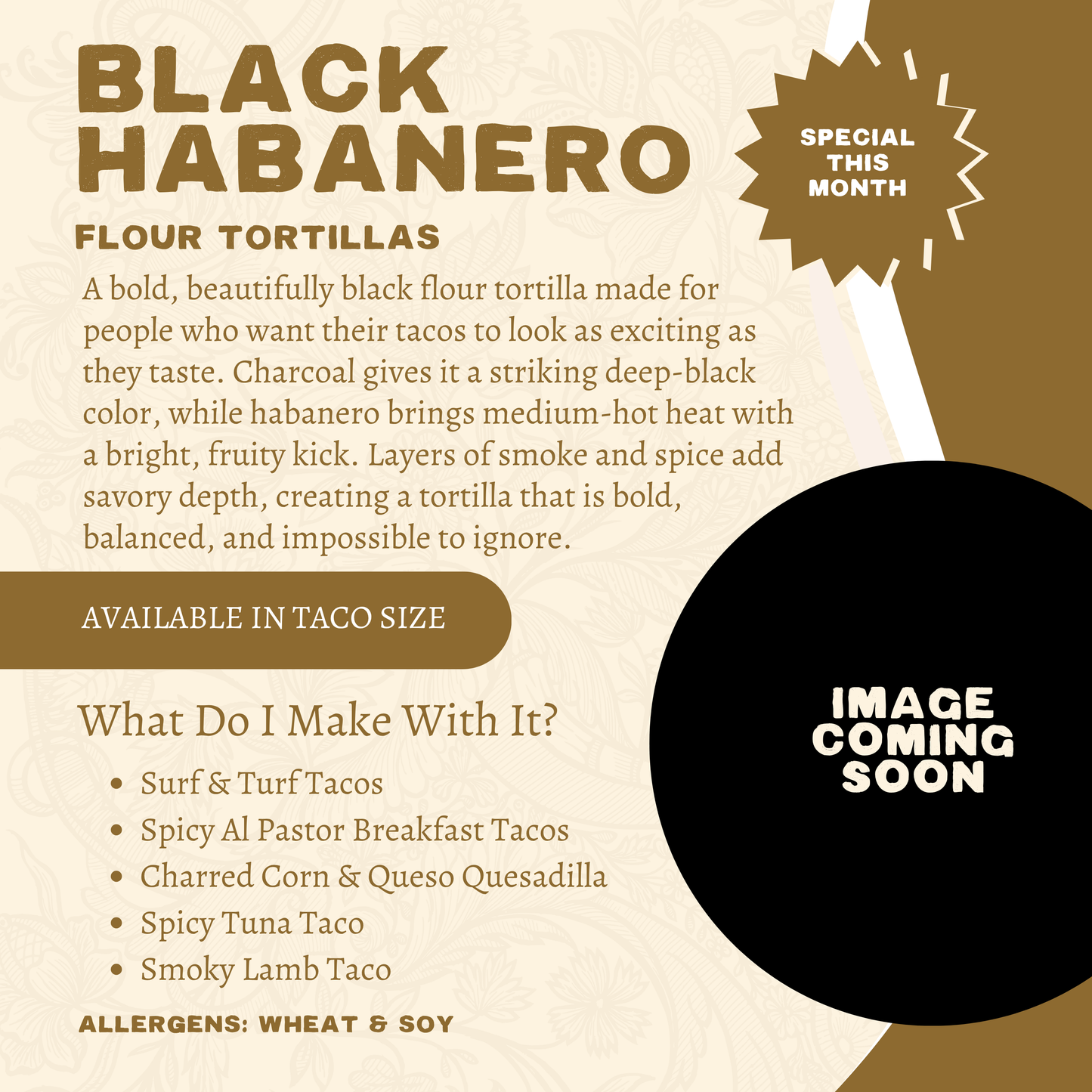 All Black Habanero Flour Bundle ** PREORDER **