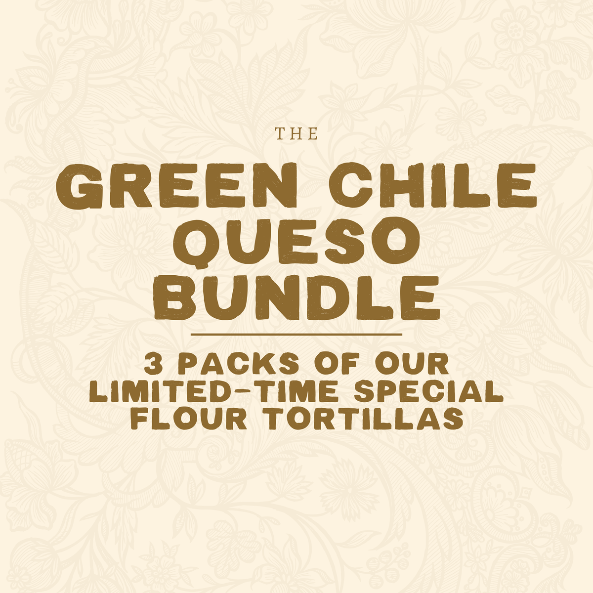 All Green Chile Queso Flour Bundle ** PREORDER ** (Copy)