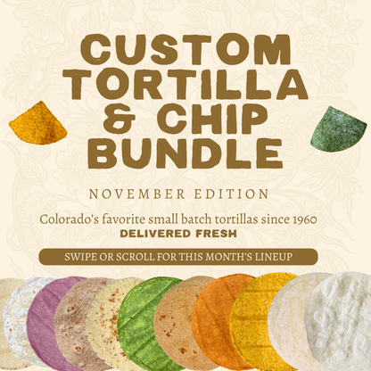Raquelitas Custom Tortilla & Chip Bundle *PREORDER*